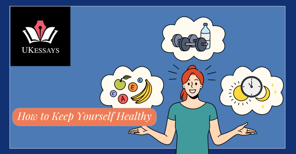 An Essay from a student submitted on How to Keep Healthy